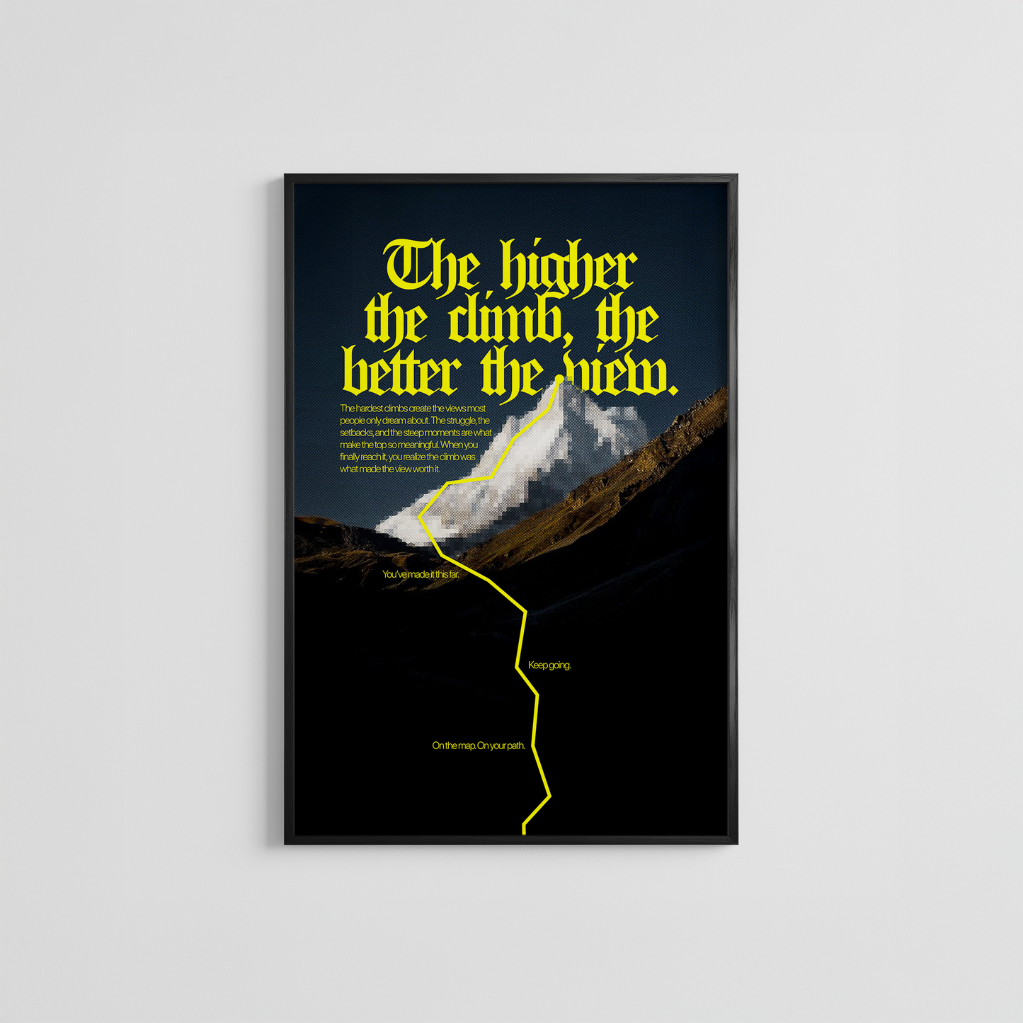 THE HIGHER THE CLIMB