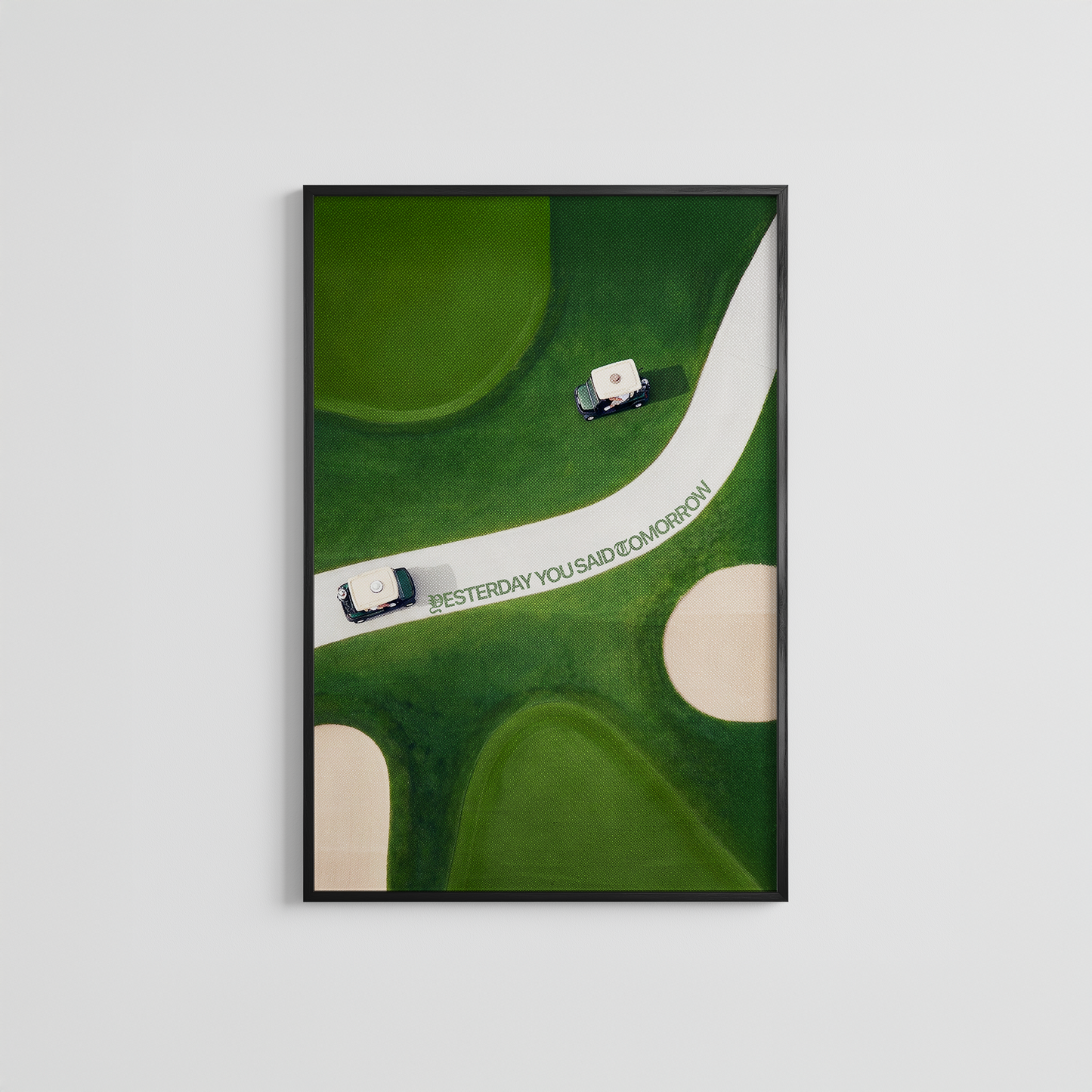 YESTERDAY YOU SAID TOMRROW