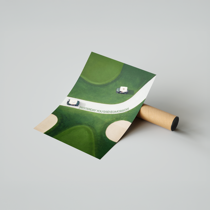 YESTERDAY YOU SAID TOMRROW